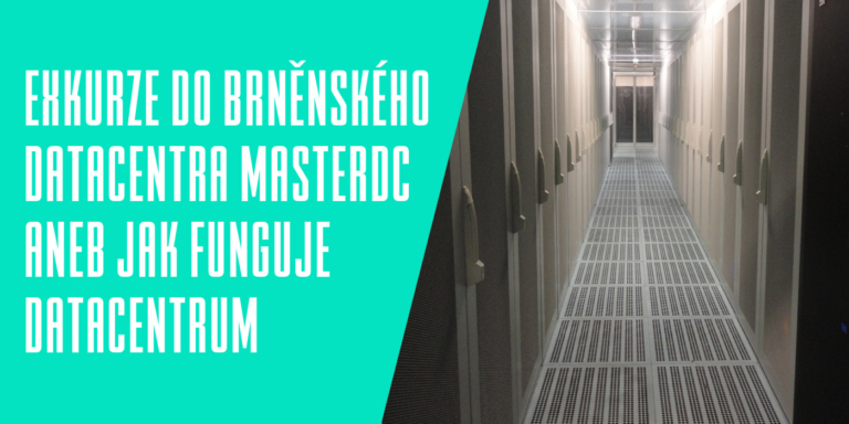 Exkurze do brněnského datacentra MasterDC aneb jak funguje datacentrum
