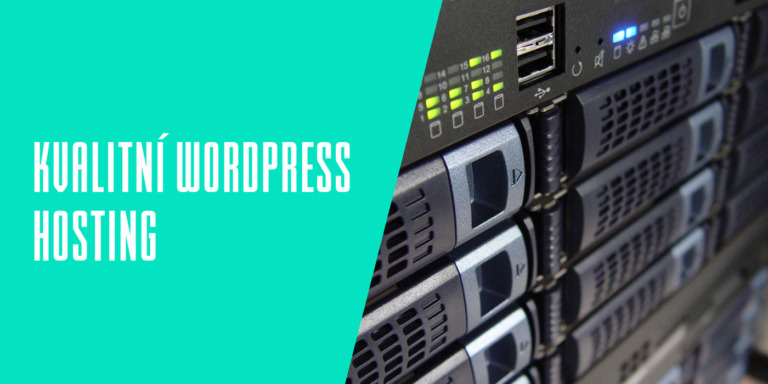 Který hosting vybrat pro hostování WordPress webu?