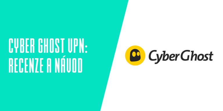 Recenze: Se CyberGhost VPN skryjete své soukromí jedním kliknutím
