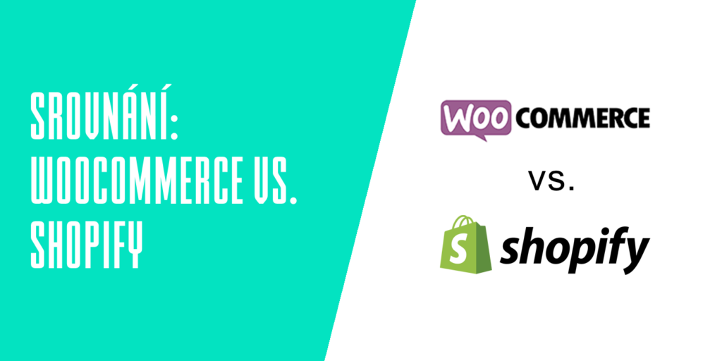 Srovnání: WooCommerce vs. Shopify