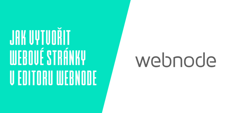 Jak vytvořit webové stránky v editoru Webnode
