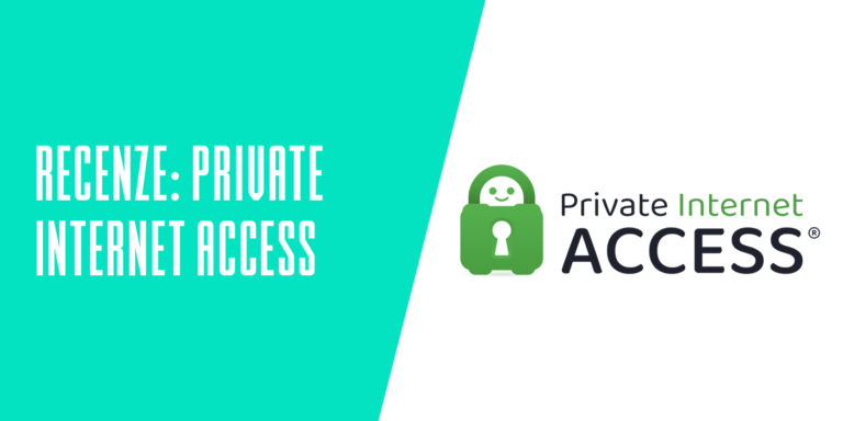 Recenze: Private Internet Access je rychlá VPN s jednoduchým ovládáním