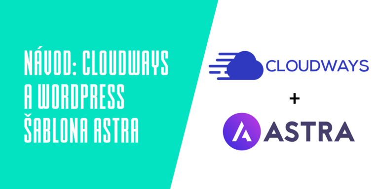 Cloudways Wordpress Sablona Astra Navod