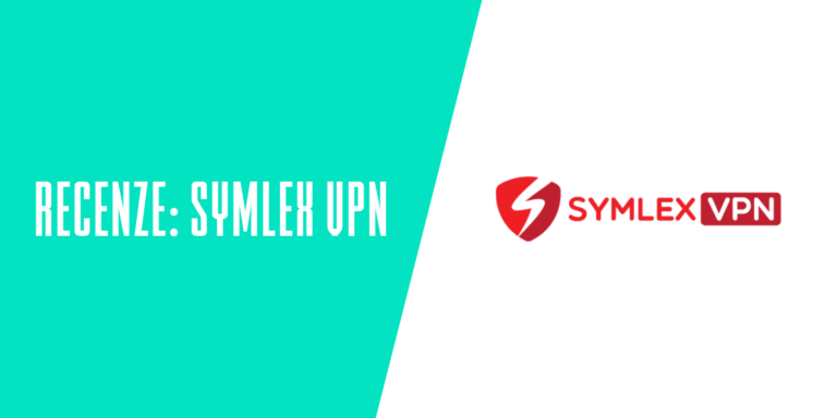 Recenze: Symlex VPN – dobrá VPN pro Android nebo iOS? Povím vám to!