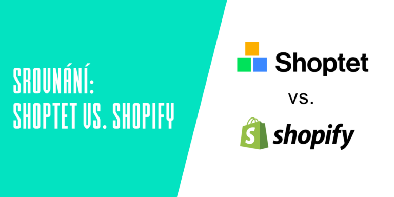 Srovnání Shoptet vs. Shopify